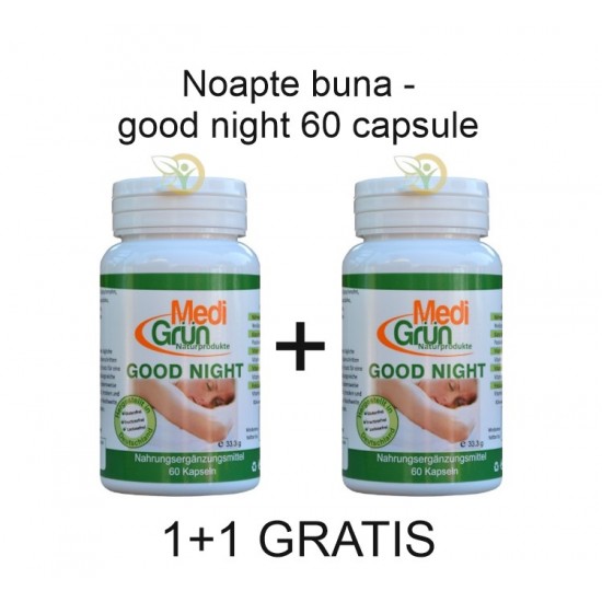 PROMO: 1+1 Noapte buna ,,good night'' 60 capsule MediGrun Germania